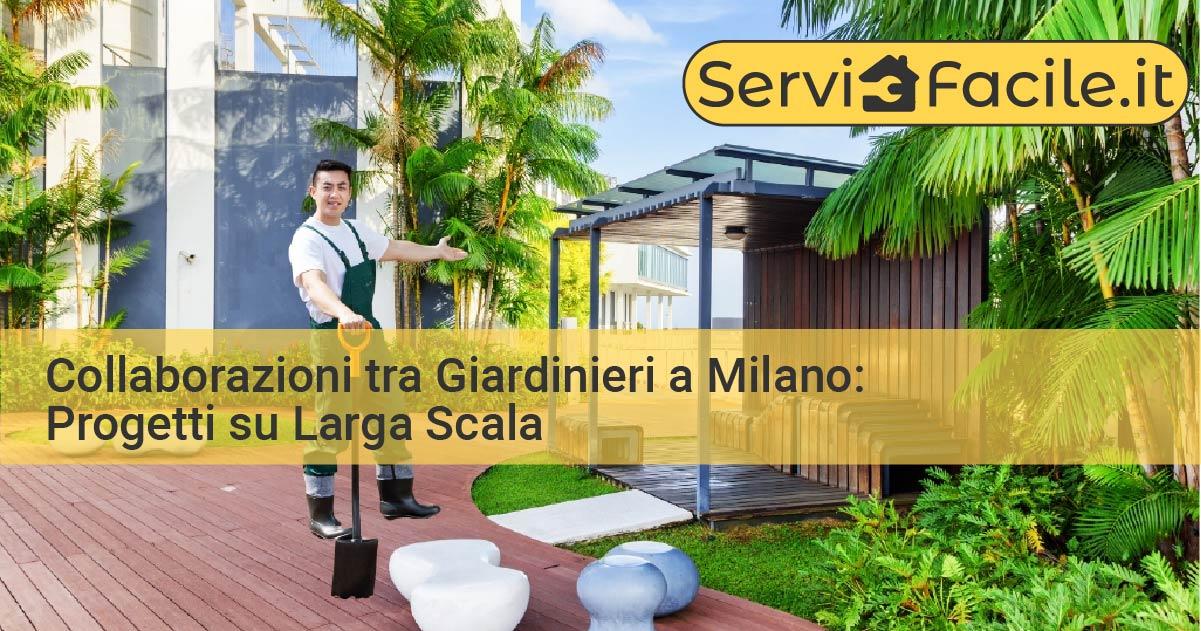 Collaborazioni tra Giardinieri a Milano | Progetti su Larga Scala e Sinergie Professionali